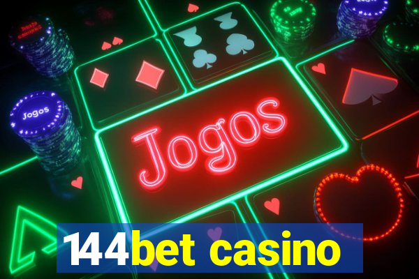 144bet casino